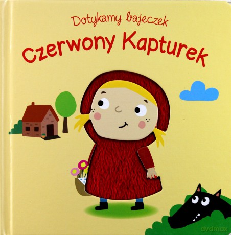 Dotykamy bajeczek. Czerwony kapturek [KSIĄŻKA]