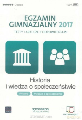 Egzamin gimnazjalny 2017 Testy historyczne i WOS [KSIĄŻKA]