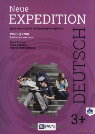 Expedition Deutsch Neue 3+ podręcznik zakres rozszerzony [KSIĄŻKA]