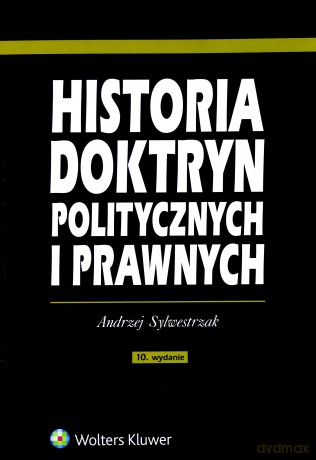 Historia doktryn politycznych i prawnych - Andrzej Sylwestrzak [KSIĄŻKA]