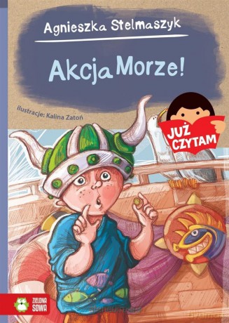 Już czytam! Akcja Morze! - Agnieszka Stelmaszyk [KSIĄŻKA]