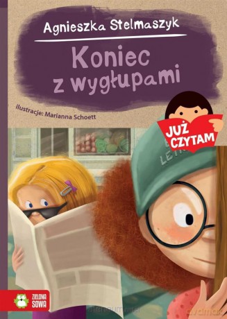 Już czytam! Koniec z wygłupami! - Agnieszka Stelmaszyk [KSIĄŻKA]