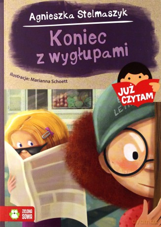 Już czytam! Koniec z wygłupami! - Agnieszka Stelmaszyk [KSIĄŻKA]