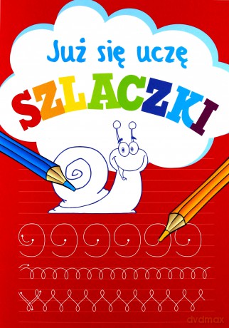 Już się uczę. Szlaczki - Anna Wiśniewska [KSIĄŻKA]