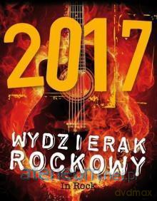 Kalendarz 2017 - Wydzierak rockowy [KALENDARZ]