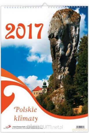 Kalendarz 2017 ścienny - Polskie klimaty [KALENDARZ]