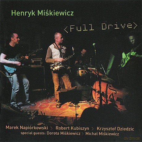 Henryk Miśkiewicz: Full Drive [CD]