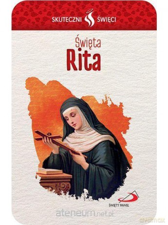 Karta Skuteczni Święci. Święta Rita [KSIĄŻKA]