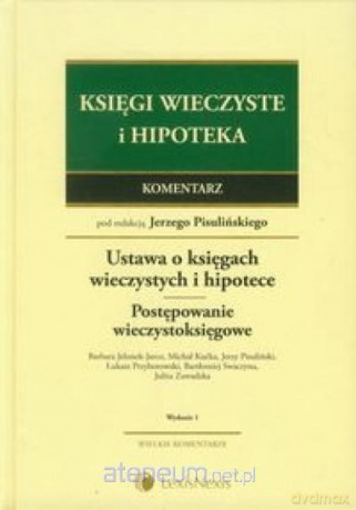 Księgi wieczyste i hipoteka Komentarz [KSIĄŻKA]