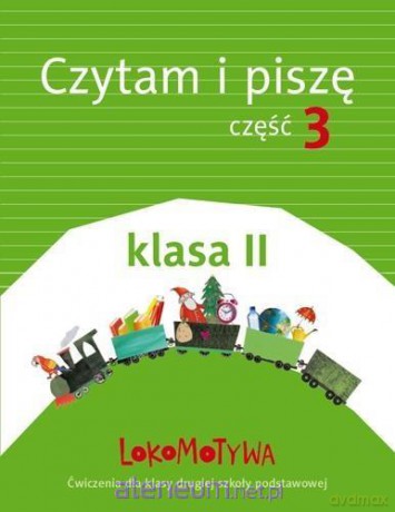 Lokomotywa 2 Czytam i piszę cz. 3 [KSIĄŻKA]