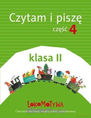 Lokomotywa 2 Czytam i piszę cz. 4 [KSIĄŻKA]