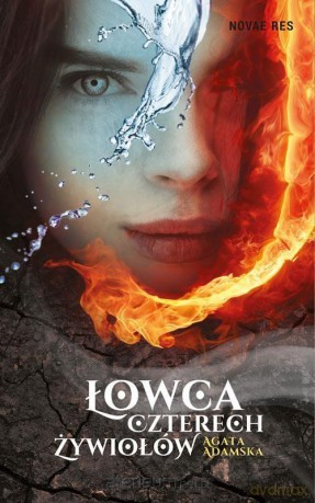 Łowca czterech żywiołów - Agata Adamska [KSIĄŻKA]