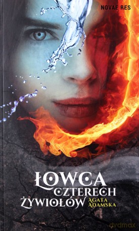 Łowca czterech żywiołów - Agata Adamska [KSIĄŻKA]