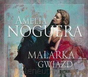 Malarka gwiazd - Amelia Noguera [AUDIOBOOK]