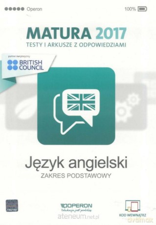 Matura 2017 Język ang. Testy i arkusze zakres podstawowy [KSIĄŻKA]