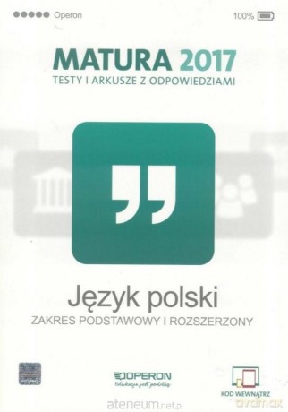 Matura 2017 Język polski. Testy i arkusze zakres podstawowy i rozszerzony [KSIĄŻKA]