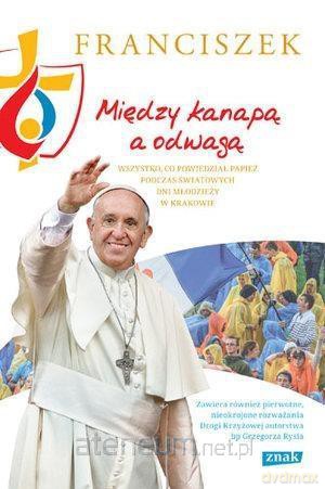 Między kanapą a odwagą - Papież Franciszek [KSIĄŻKA]