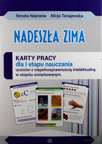 Nadeszła zima. Karty pracy - Alicja Tanajewska, Renata Naprawa [KSIĄŻKA]