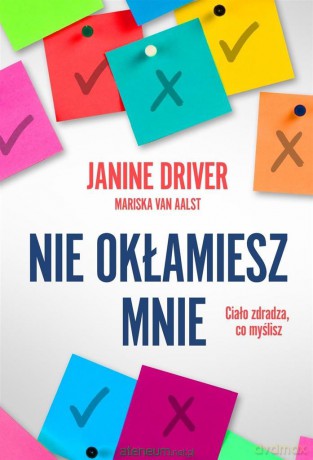 Nie okłamiesz mnie - Janine Driver [KSIĄŻKA]
