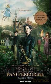 Osobliwy dom Pani Peregrine (filmowa) - Ransom Riggs [KSIĄŻKA]