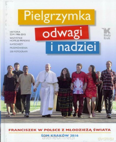 Pielgrzymka odwagi i nadziei [KSIĄŻKA]
