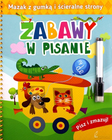 Pisz i zmazuj. Zabawy w pisanie [KSIĄŻKA]