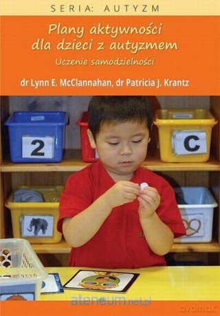 Plany aktywności dla dzieci z autyzmem [KSIĄŻKA]