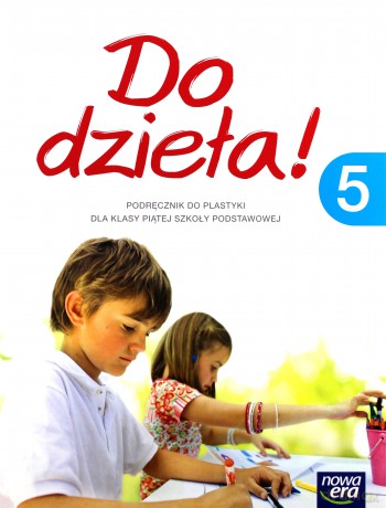 Plastyka szkoła podstawowa 5 Do dzieła! [KSIĄŻKA]