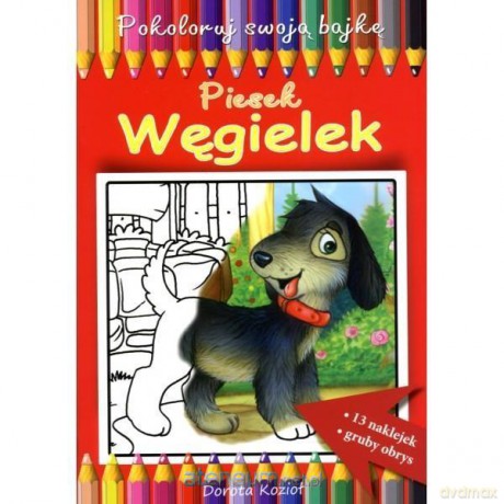 Pokoloruj swoją bajkę. Piesek Węgielek - Dorota Kozioł [KSIĄŻKA]