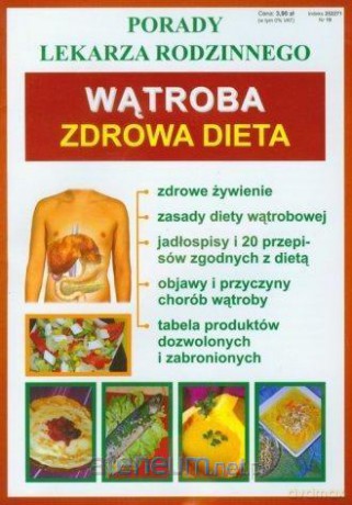 Porady lekarza rodzinnego. Wątroba Zdrowa dieta nr 19 [KSIĄŻKA]