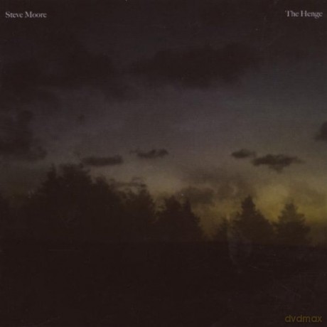 Steve Moore: The Henge [CD]