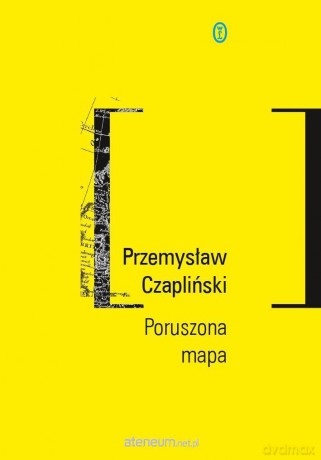 Poruszona mapa - Przemysław Czapliński [KSIĄŻKA]