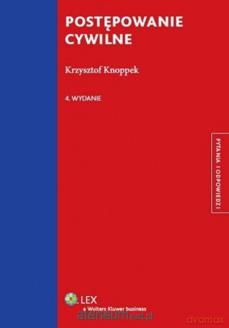 Postępowanie cywilne - Krzysztof Knoppek [KSIĄŻKA]