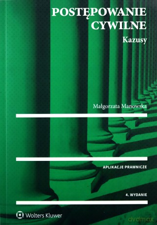 Postępowanie cywilne. Kazusy - Małgorzata Manowska [KSIĄŻKA]