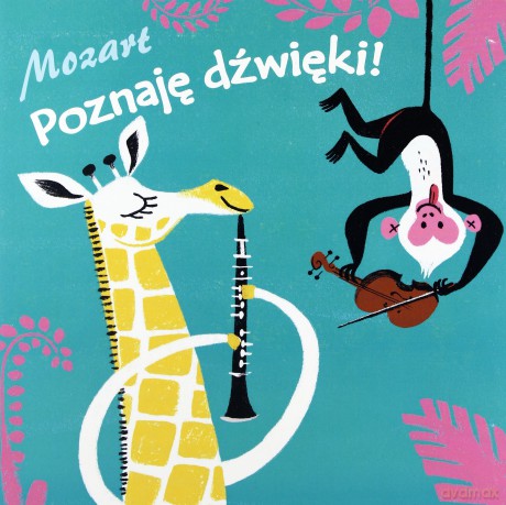 Poznaję dźwięki! Mozart [KSIĄŻKA]