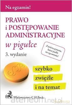 Prawo i postępowanie administracyjne w pigułce [KSIĄŻKA]