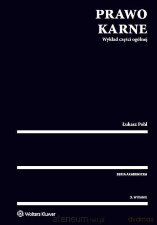 Prawo karne. Wykład części ogólnej - Łukasz Pohl [KSIĄŻKA]