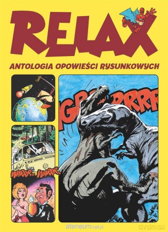 Relax. Antologia opowieści rysunkowych [KOMIKS]