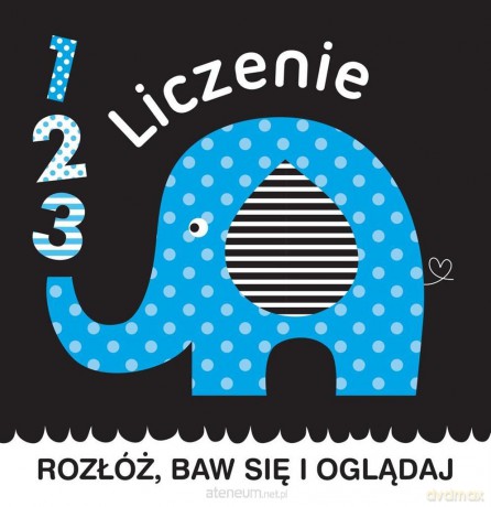 Rozłóż, baw się i oglądaj. Liczenie 1 2 3 [KSIĄŻKA]
