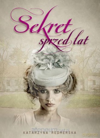Sekret sprzed lat - Katarzyna Redmerska [KSIĄŻKA]