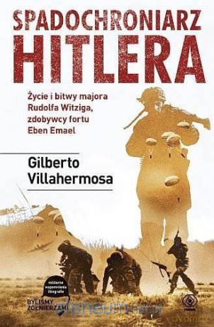 Spadochroniarz Hitlera - Gilberto Villahermosa [KSIĄŻKA]