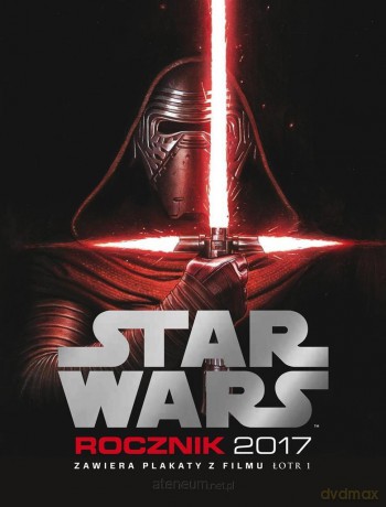 Star Wars. Rocznik 2017 (Gwiezdne Wojny) [KSIĄŻKA]