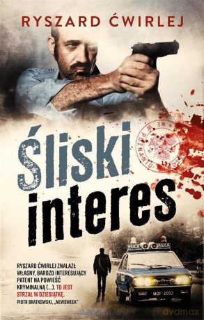 Śliski interes - Ryszard Ćwirlej [KSIĄŻKA]
