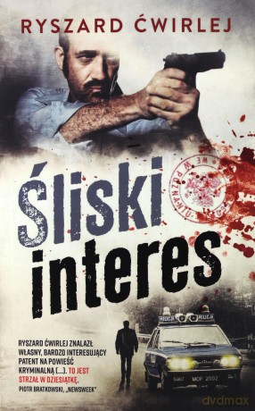 Śliski interes - Ryszard Ćwirlej [KSIĄŻKA]