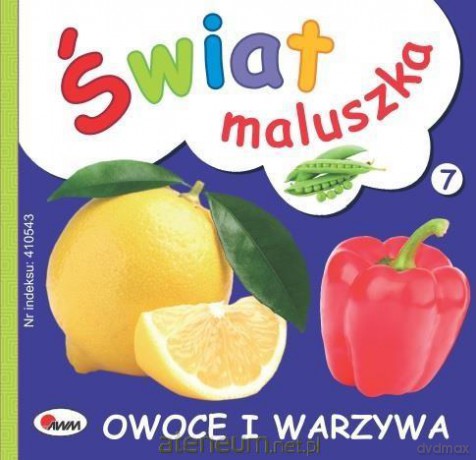 Świat maluszka. Owoce i warzywa - Piotr Kozera [KSIĄŻKA]
