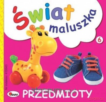 Świat maluszka. Przedmioty - Piotr Kozera [KSIĄŻKA]