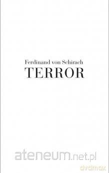 Terror - Ferdinand von Schirach [KSIĄŻKA]