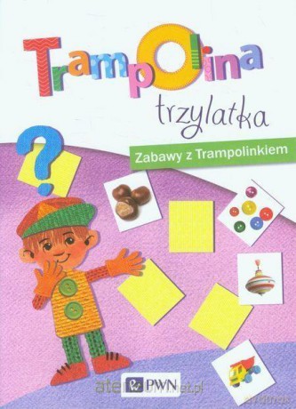 Trampolina trzylatka. Zabawy z Trampolinkiem [KSIĄŻKA]