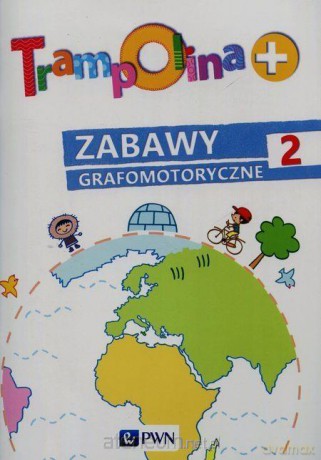 Trampolina+ Zabawy grafomotoryczne 2 [KSIĄŻKA]