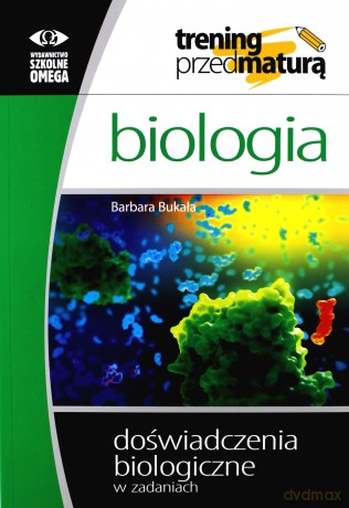 Trening Matura - Biologia Doświadczenia [KSIĄŻKA]
